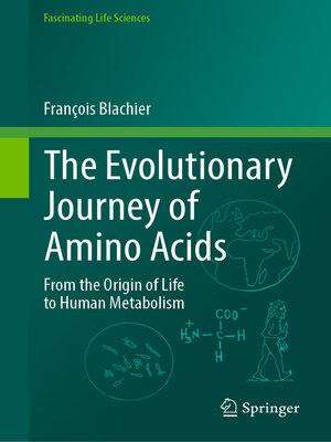 cover image of The Evolutionary Journey of Amino Acids